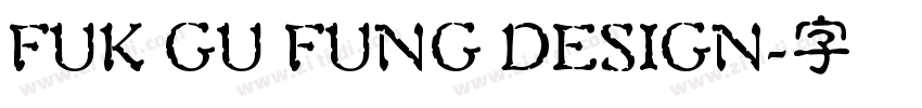 FUK GU FUNG DESIGN字体转换